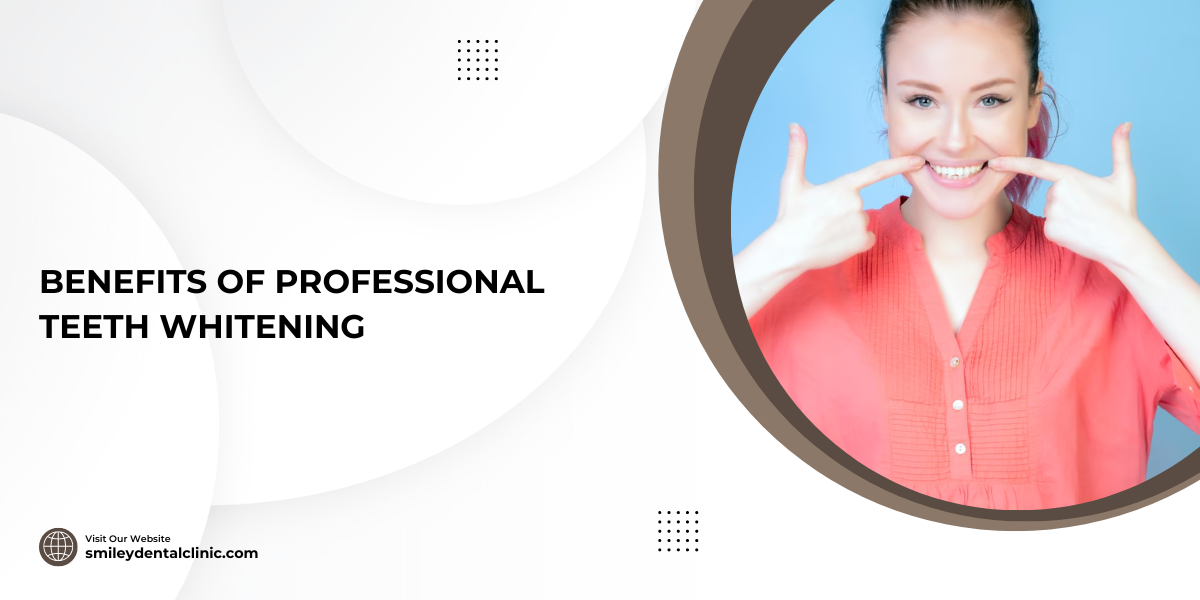 18 Benefits Of Professional Teeth Whitening [2023]